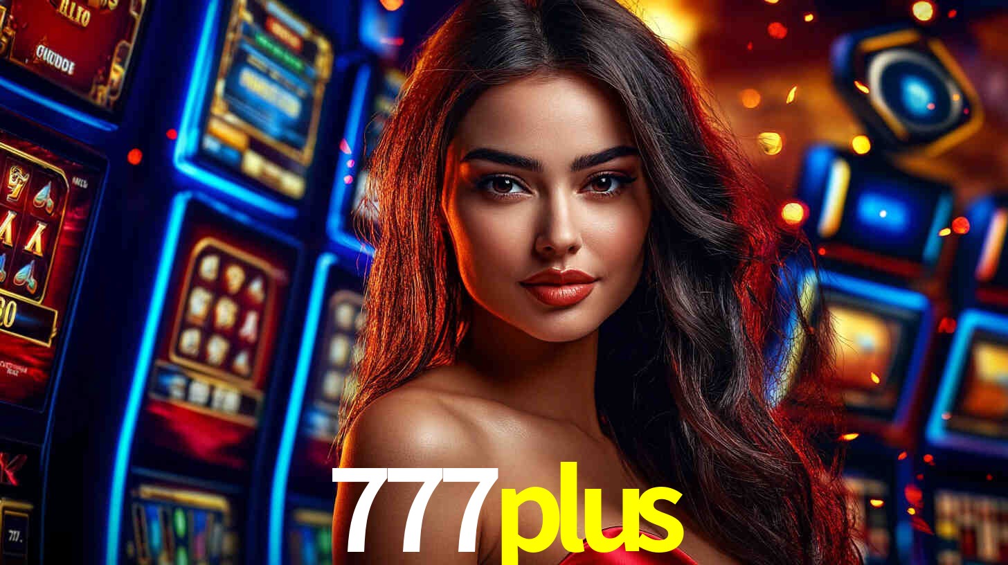 Descubra o Programa VIP da 777plus: Vantagens Exclusivas para Jogadores