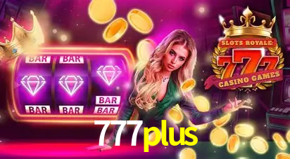 Descubra o Mundo do Cassino Online com 777plus
